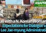 ＜Video＞ Call with a N. Korean Woman (1) Expectations for Dialogue with the Lee Jae-myung Administration? 