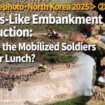 ＜Super-Telephoto N.Korea Video＞Massive Fortress-Like Yalu River Embankment Construction — Mobilized Soldiers' Lunch: Large Portions of Corn Rice