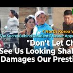 ＜N. Korea Video＞ The Secret Behind Residents' Neater Appearance — "Don't Let China See Us Looking Shabby, It Damages Our Prestige" — Government Orders
